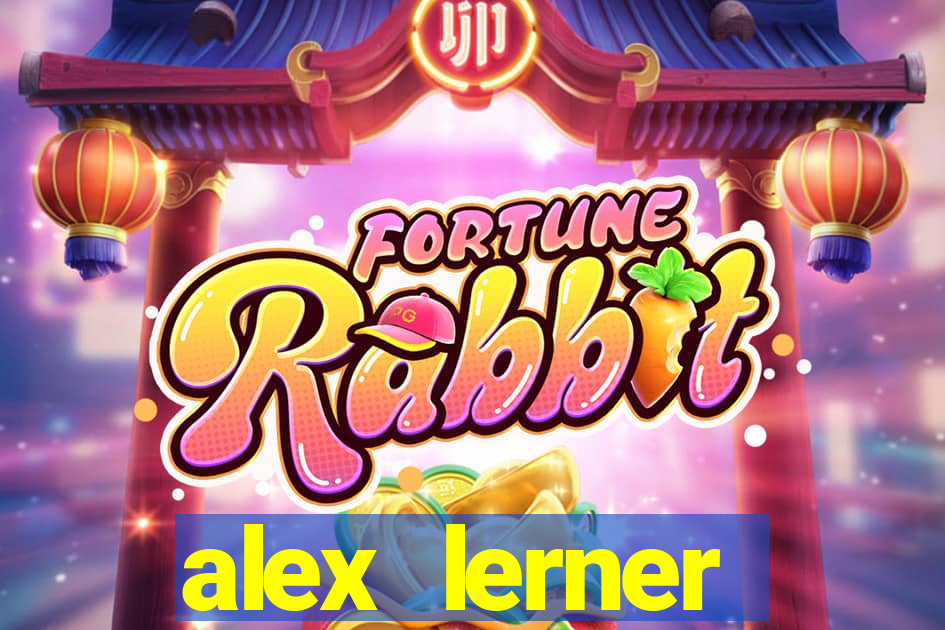 alex lerner jornalista fortuna